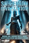 Sumerian Civilization - Samuel Shepherd - 9781839388316