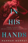 In His Hands - Hannah Murray - 9781839437991