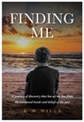 Finding Me - A W Mills - 9781839524820