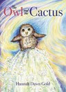 The Owl and the Cactus - Hannah Dawn Gold - 9781839527258