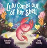 Lulu Comes Out Of Her Shell - Samantha Hunter - 9781839528569