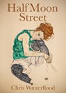 Half Moon Street - Chris Winterflood - 9781839528903