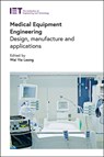 Medical Equipment Engineering - Wai Yie (Senior Professor Leong - 9781839537066
