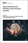 Advanced Metaverse Wireless Communication Systems - Agbotiname Lucky Imoize - 9781839539077