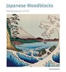 Japanese Woodblocks Masterpieces of Art - Michael Robinson - 9781839649820
