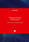 Vibration Control of Structures - Cyril Fischer ; Jiri Naprstek - 9781839688881