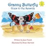 Granny Butterfly Goes to the Seaside - Jean French - 9781839753824