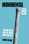 Monumental Lies - Robert Bevan - 9781839761874