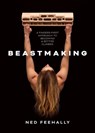 Beastmaking - Ned Feehally - 9781839810091