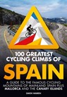 100 Greatest Cycling Climbs of Spain - Simon Warren - 9781839811968
