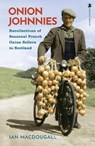 Onion Johnnies - Ian MacDougall - 9781839830310