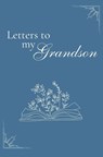 Letters to my Grandson (hardback) - Lulu And Bell - 9781839903434