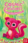 Cosmic Creatures: The Runaway Rumblebear - Tom Huddleston - 9781839941276