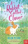 A Rabbit Called Clover - Helen Peters - 9781839941986