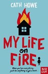 My Life on Fire - Cath Howe - 9781839942839
