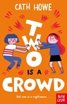 Two is a Crowd - Cath Howe - 9781839942853