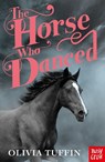 The Horse Who Danced - Olivia Tuffin - 9781839946448