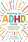 Raising an ADHD Child - Fintan O'Regan ; Zoe Beezer - 9781839970214