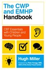 The CWP and EMHP Handbook - Hugh Miller - 9781839971518