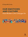 Our Emotions and Culture - E Doyle McCarthy - 9781839980763