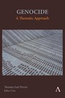 Genocide: A Thematic Approach - Thomas Earl Porter ; John Cox - 9781839987311