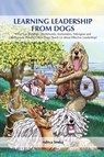 Learning Leadership from Dogs - Aditya Simha - 9781839990281