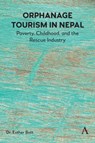 Orphanage Tourism in Nepal - Dr. Esther Bott - 9781839991851