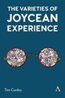 The Varieties of Joycean Experience - Tim Conley - 9781839994722