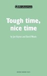 Tough Time, Nice Time - Jon Haynes ; David Woods ; Ridiculusmus - 9781840028317