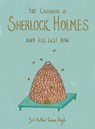 The Casebook of Sherlock Holmes & His Last Bow (Collector's Edition) - Sir Arthur Conan Doyle - 9781840228083
