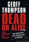 Dead or Alive - Geoff Thompson - 9781840242799