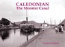 Caledonian, the Monster Canal - Guthrie Hutton - 9781840334500