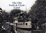 The Old Forth and Clyde Canal - Guthrie Hutton - 9781840337228