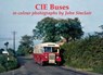 CIE Buses in colour photographs by John Sinclair - John Sinclair - 9781840337464