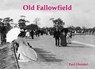 Old Fallowfield - Paul Chrystal - 9781840338805