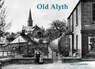 Old Alyth - John Alexander - 9781840339499