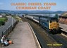 Classic Diesel Years Cumbrian Coast - Paul Shannon - 9781840339666