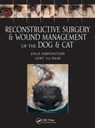 Reconstructive Surgery and Wound Management of the Dog and Cat - Gert ter Haar ; Jolle (Hills Pet Nutrition Kirpensteijn - 9781840761634