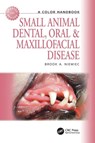 Small Animal Dental, Oral and Maxillofacial Disease - Brook Niemiec - 9781840761726