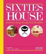 Sixties House - GRAY,  Catriona - 9781840916645