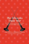 The Telecoms Trade War - Lawrence J Spiwak ; Mark Naftel - 9781841130149