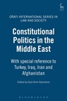 Constitutional Politics in the Middle East - Said Amir Arjomand - 9781841137742