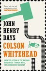 John Henry Days - Colson Whitehead - 9781841155708