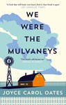 We Were the Mulvaneys - Joyce Carol Oates - 9781841156996