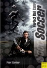 Soccer - Perfect Ball Control - Peter Schreiner - 9781841267388