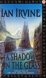 A Shadow On The Glass - Ian Irvine - 9781841490038