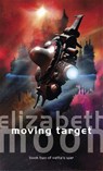 Moving Target - Elizabeth Moon - 9781841491691