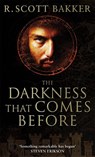 The Darkness That Comes Before - R. Scott Bakker - 9781841494081