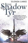 The Shadow Of Tyr - Glenda Larke - 9781841496085