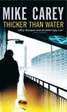 Thicker Than Water - Mike Carey - 9781841496566